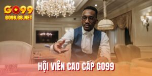 hoi-vien-cao-cap-go99